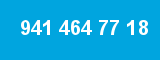 941 464 77 18
